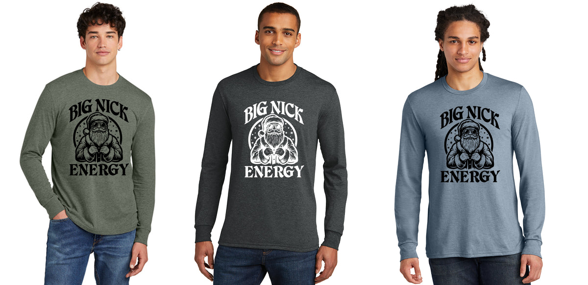 Big Nick Energy | Adult Humor Mens Long Sleeve