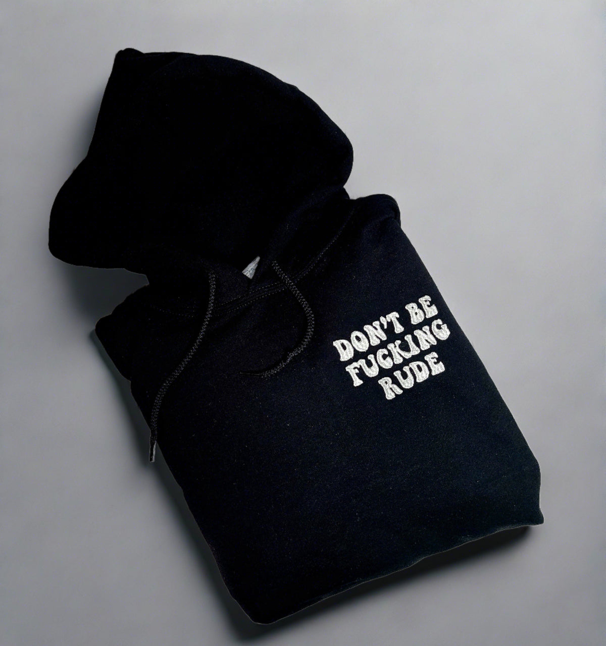 Don't Be Fucking Rude - Sweatshirt