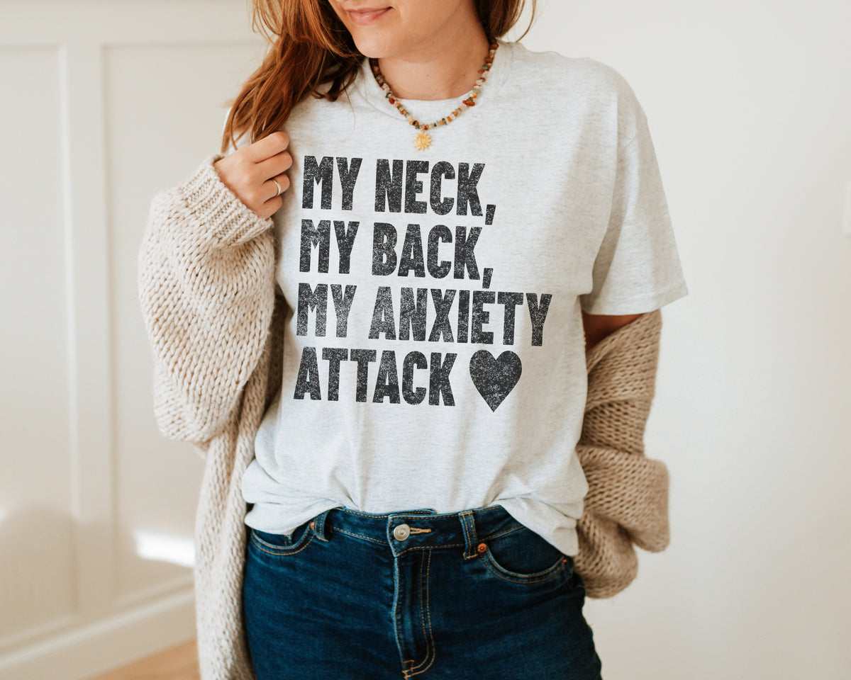 My Neck, My Back, My Anxiety Attack