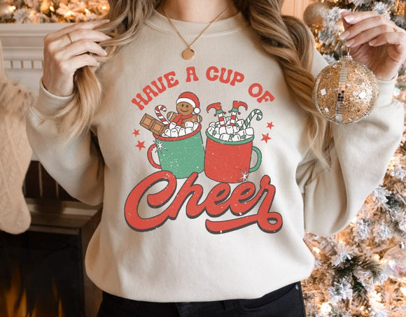 Have A Cup Of Cheer Unisex Sweatshirt.